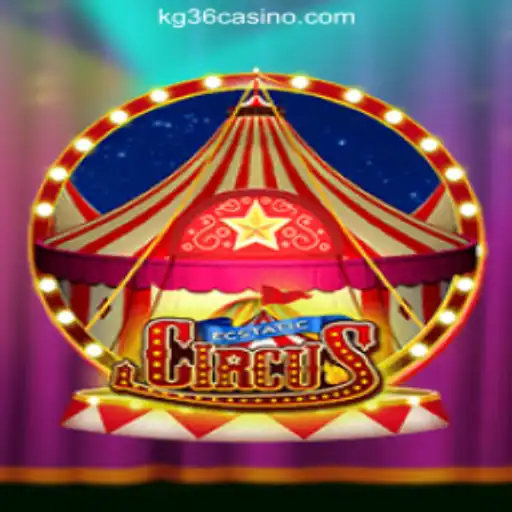 Discover the Thrills of EcstaticCircus at KG36.COM Online Casino Philippines