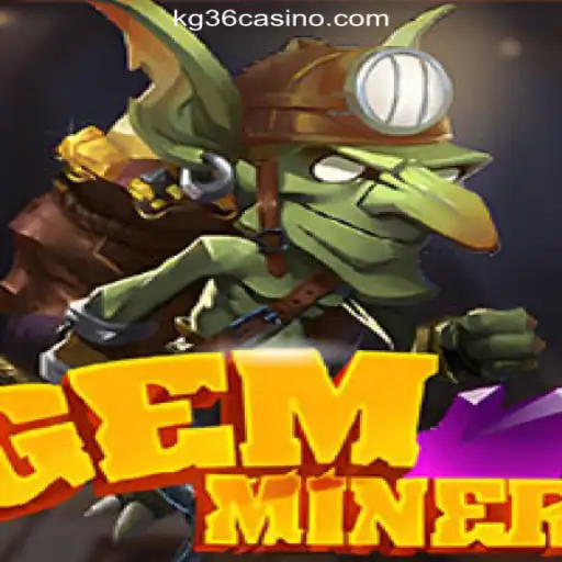 Discover the Exciting World of GemMiner at KG36.COM Online Casino Philippines