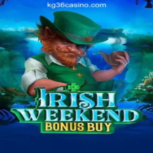 IrishWeekendBonusBuy: A New Sensation in Online Gaming at KG36.COM