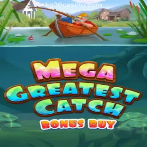 MegaGreatestCatchBonusBuy: Dive into the Thrills of KG36.COM Online Casino Philippines