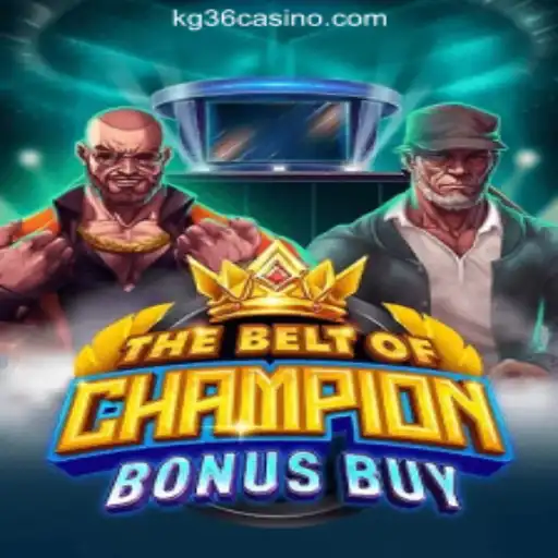 Exploring The Thrilling World of TheBeltOfChampionBonusBuy at KG36.COM Online Casino Philippines